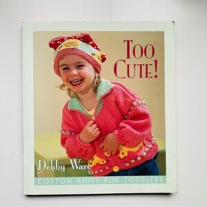 Too Cute! Cotton Knits Patterns Book for Toddlers